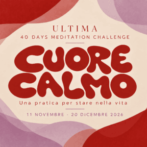 CUORE CALMO - 40 DAYS MEDITATION CHALLENGE 2026