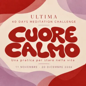 CUORE CALMO - 40 DAYS MEDITATION CHALLENGE 2026