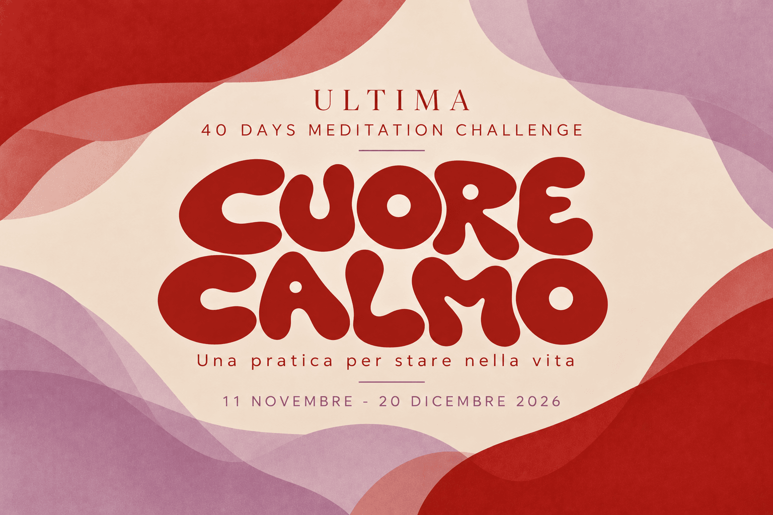 CUORE CALMO - 40 DAYS MEDITATION CHALLENGE 2026 - Io sono Rirri